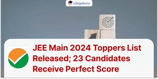 JEE Main 2024 Toppers List Released; 23 Candidates Receive Perfect Score